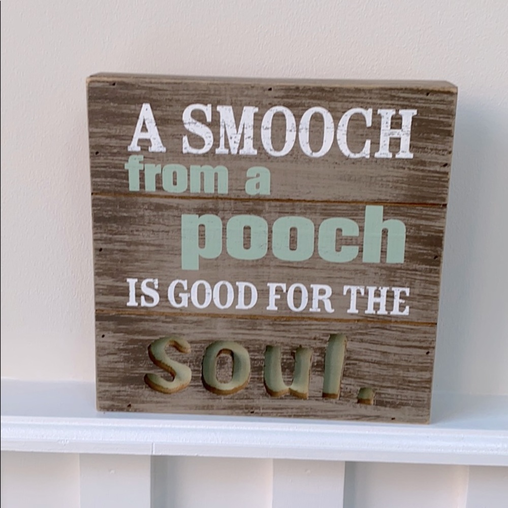 NWOT - Wood dog love sign “A smooch from a pooch is... 🐶